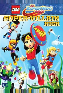 Lego DC: Супердевочки. Школа Суперзлодеев Lego DC: Супердевочки. Школа Суперзлодеев